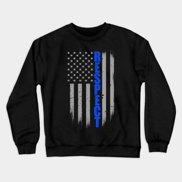 Respect Thin Blue Line Flag Crewneck Sweatshirt by bluelinemotivation